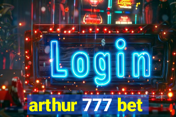 arthur 777 bet